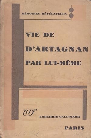 Bild des Verkufers fr Vie de d'Artagnan par lui-mme. zum Verkauf von Librairie Et Ctera (et caetera) - Sophie Rosire