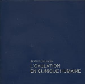 L'ovulation en clinique humaine.