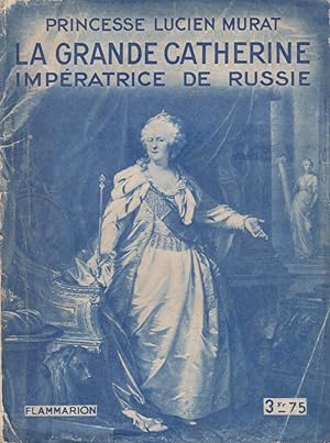 Bild des Verkufers fr La Grande Catherine. zum Verkauf von Librairie Et Ctera (et caetera) - Sophie Rosire