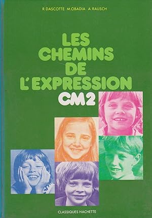 Imagen del vendedor de Les chemins de l'expression. CM2. a la venta por Librairie Et Ctera (et caetera) - Sophie Rosire