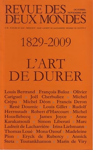 Revue des deux mondes N° 10-11, octobre-novembre 2009. 1829-2009, l'art de durer.