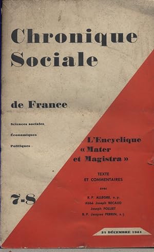 Seller image for Chronique sociale de France N 7 8 - 1961. L'encyclique Mater et Magistra. 31 dcembre 1961. for sale by Librairie Et Ctera (et caetera) - Sophie Rosire