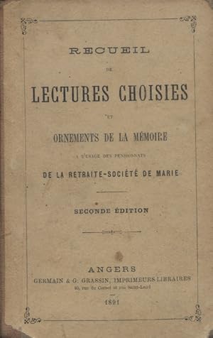 Recueil de lectures choisies et ornements de la mémoire à l'usage des pensionnats de la Retraite-...