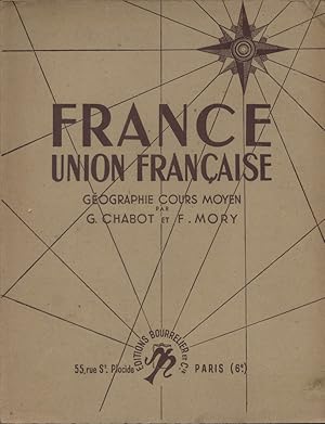 Image du vendeur pour France. Union franaise. Gographie Cours moyen. mis en vente par Librairie Et Ctera (et caetera) - Sophie Rosire