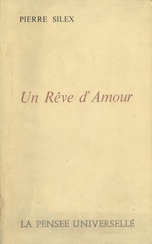 Image du vendeur pour Un rve d'amour. mis en vente par Librairie Et Ctera (et caetera) - Sophie Rosire