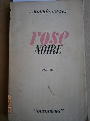 Seller image for Rose noire. Roman. for sale by Librairie Et Ctera (et caetera) - Sophie Rosire