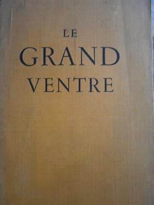 Seller image for Le grand ventre. for sale by Librairie Et Ctera (et caetera) - Sophie Rosire