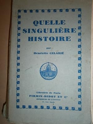 Seller image for Quelle singulire histoire. for sale by Librairie Et Ctera (et caetera) - Sophie Rosire