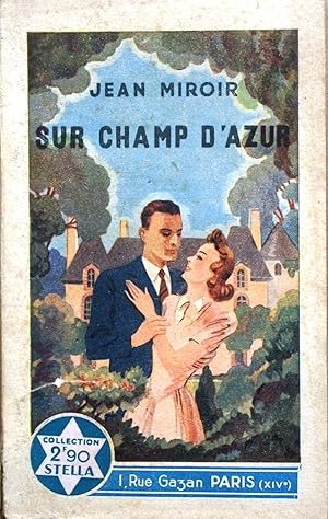 Imagen del vendedor de Sur champ d'azur. a la venta por Librairie Et Ctera (et caetera) - Sophie Rosire