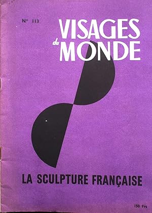 Bild des Verkufers fr Visages du Monde N 113 : La sculpture franaise. Janvier 1957. zum Verkauf von Librairie Et Ctera (et caetera) - Sophie Rosire