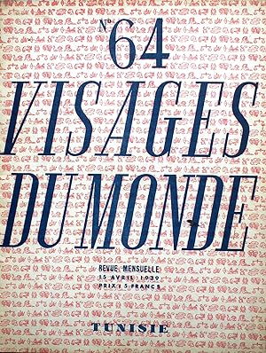 Visages du Monde N° 64 : Tunisie. Armand Guibert - Georges Pillement - Noël Bureau - Gabriel Audi...