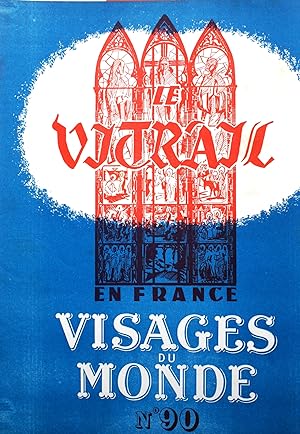 Bild des Verkufers fr Visages du Monde N 90 : Le vitrail en France. zum Verkauf von Librairie Et Ctera (et caetera) - Sophie Rosire