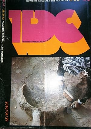 Textes et documents pour la classe. N° 99 : Numéro spécial : Les fouilles. 26 octobre 1972.