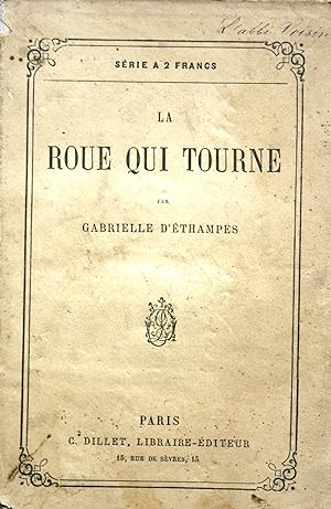 Imagen del vendedor de La roue qui tourne. a la venta por Librairie Et Ctera (et caetera) - Sophie Rosire