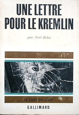 Image du vendeur pour Une lettre pour le Kremlin. mis en vente par Librairie Et Ctera (et caetera) - Sophie Rosire