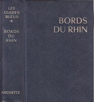 Seller image for Les Guides Bleus : Bords du Rhin. Fort noire - Pays rhnans. Sous la direction de Francis Ambrire. for sale by Librairie Et Ctera (et caetera) - Sophie Rosire