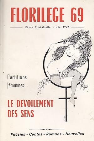 Image du vendeur pour Florilge 69. Revue trimestrielle. Partitions fminines : le dvoilement des sens. Posies, contes, romans, nouvelles. Dcembre 1992. mis en vente par Librairie Et Ctera (et caetera) - Sophie Rosire