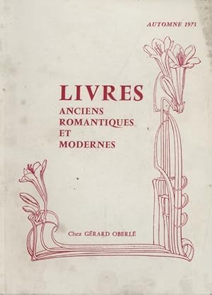 Image du vendeur pour Catalogue de livres anciens, romantiques et modernes. mis en vente par Librairie Et Ctera (et caetera) - Sophie Rosire