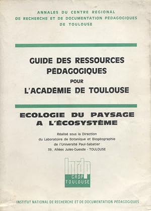 Ecologie du paysage et de l'écosystème. Guide des ressources pédagogiques pour l'académie de Toul...