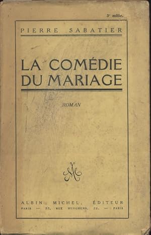 Seller image for La comdie du mariage. Roman. Vers 1924. for sale by Librairie Et Ctera (et caetera) - Sophie Rosire