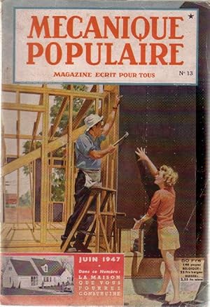 Image du vendeur pour Mcanique populaire 1947 N 13. (volume 2 - N 6) En couverture: La maison que vous pourrez construire. Juin 1947. mis en vente par Librairie Et Ctera (et caetera) - Sophie Rosire