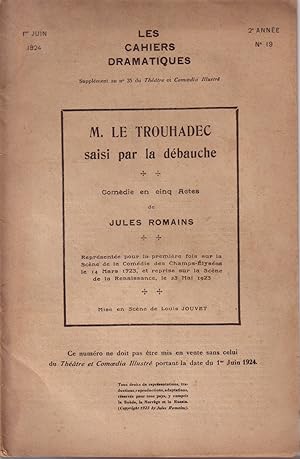 Image du vendeur pour M. Le Trouhadec saisi par la dbauche. Comdie en cinq actes de Jules Romains. 1er juin 1924. mis en vente par Librairie Et Ctera (et caetera) - Sophie Rosire