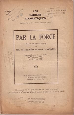 Image du vendeur pour Pice en trois actes par Charles Mr et Henri de Weidel. D'aprs "The right of the strike" d'Hutchinson. 15 mars 1925. mis en vente par Librairie Et Ctera (et caetera) - Sophie Rosire