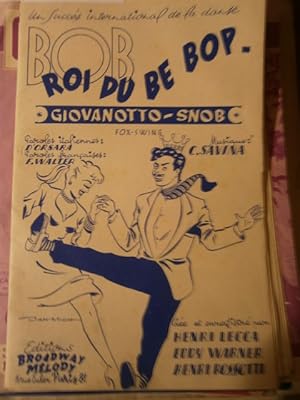 1. Bob, roi du be bop (giovanotto snob). 2. Ne parlez pas. Slow.