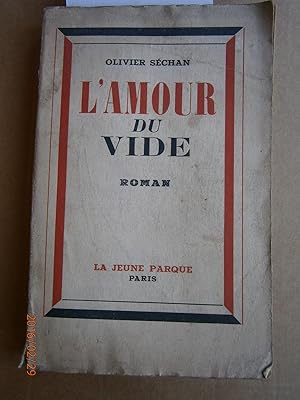 Seller image for L'amour du vide. Roman. for sale by Librairie Et Ctera (et caetera) - Sophie Rosire