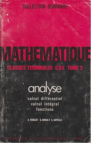 Seller image for Mathmatique. Classes terminales C - D - E. tome 2 seul : Analyse. for sale by Librairie Et Ctera (et caetera) - Sophie Rosire