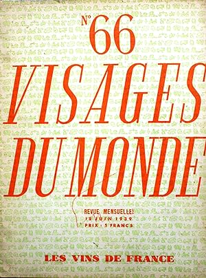 Visages du Monde N° 66 : Les vins de France. 15 juin 1939.
