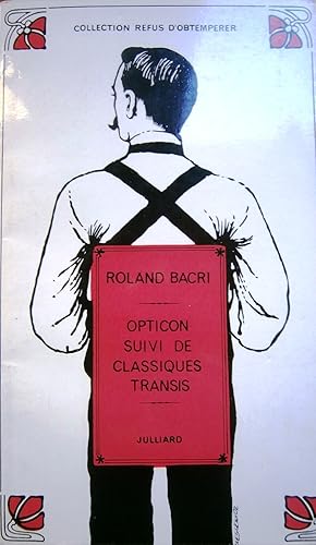 Image du vendeur pour Opticon, suivi de Classiques transis. mis en vente par Librairie Et Ctera (et caetera) - Sophie Rosire