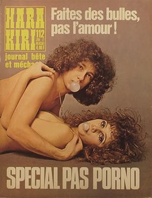 Bild des Verkufers fr Hara-kiri mensuel, journal bte et mchant. Numro 112. Faites des bulles, pas l'amour! Spcial pas porno. Janvier 1971. zum Verkauf von Librairie Et Ctera (et caetera) - Sophie Rosire