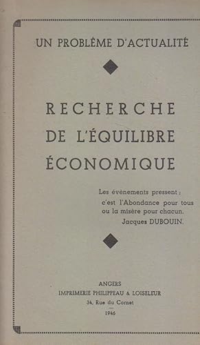 Bild des Verkufers fr Un problme d'actualit : recherche de l'quilibre conomique. zum Verkauf von Librairie Et Ctera (et caetera) - Sophie Rosire