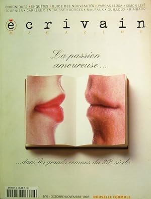 Image du vendeur pour Ecrivains magazine N 6. Bimensuel. La passion amoureue dans les grands romans du 20e sicle. Octobre-novembre 1996. mis en vente par Librairie Et Ctera (et caetera) - Sophie Rosire