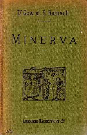 Minerva. Introduction à l'étude des classiques scolaires grecs et latins.