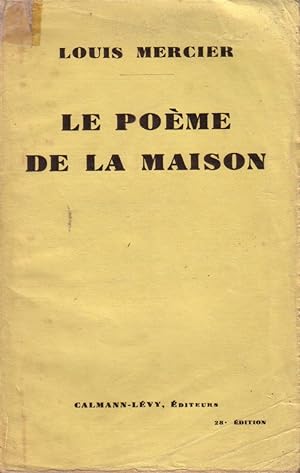 Bild des Verkufers fr Le pome de la maison. zum Verkauf von Librairie Et Ctera (et caetera) - Sophie Rosire