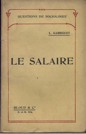 Imagen del vendedor de Le salaire. Questions de sociologie. a la venta por Librairie Et Ctera (et caetera) - Sophie Rosire