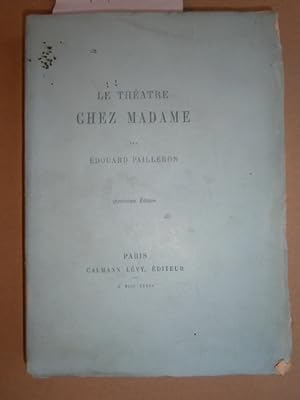 Le théâtre chez Madame. Edition sur grand papier.