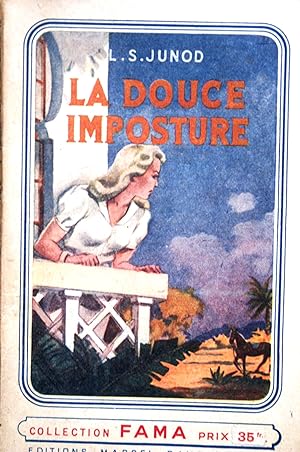 Seller image for La douce imposture. for sale by Librairie Et Ctera (et caetera) - Sophie Rosire