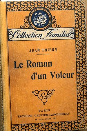 Image du vendeur pour Le roman d'un voleur. mis en vente par Librairie Et Ctera (et caetera) - Sophie Rosire