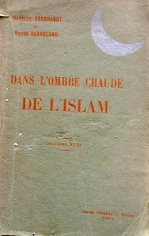 Imagen del vendedor de Dans l'ombre chaude de l'Islam. a la venta por Librairie Et Ctera (et caetera) - Sophie Rosire