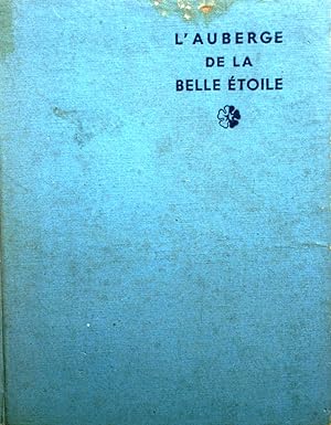 L'auberge de la Belle Etoile. Vers 1950.
