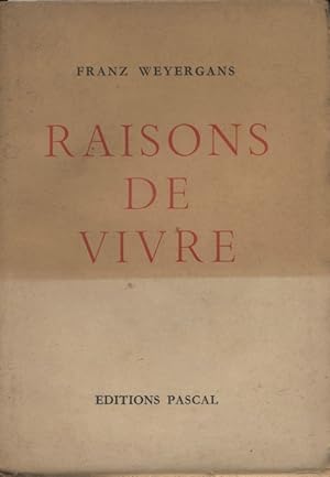 Raisons de vivre.