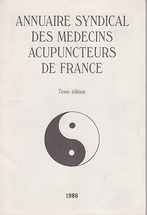 Annuaire des médecins acupuncteurs. 1986. 7e édition.