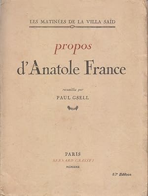 Seller image for Propos d'Anatole France. (Les matines de la villa Sad). for sale by Librairie Et Ctera (et caetera) - Sophie Rosire