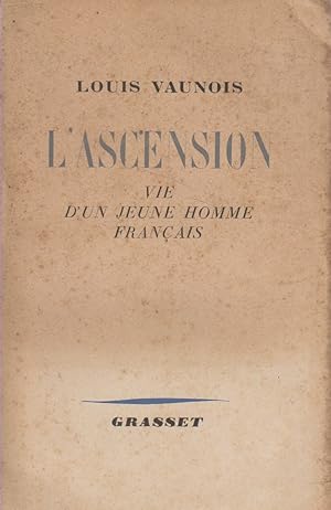 Image du vendeur pour L'ascension. Vie d'un jeune homme franais. mis en vente par Librairie Et Ctera (et caetera) - Sophie Rosire