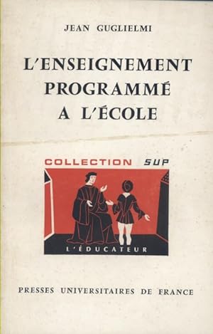 Seller image for L'enseignement programm  l'cole. for sale by Librairie Et Ctera (et caetera) - Sophie Rosire