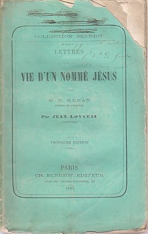 Seller image for Lettres sur la vie d'un nomm Jsus selon M. E. Renan, membre de l'Institut, par Jean Loyseau, cordonnier. for sale by Librairie Et Ctera (et caetera) - Sophie Rosire