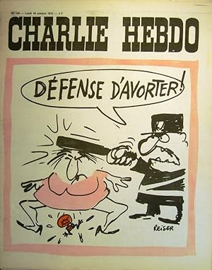 Charlie Hebdo N° 100. Couverture de Reiser : Défense d'avorter! 16 octobre 1972.